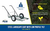 Steel Landscape Cart with Low Profile Tilt